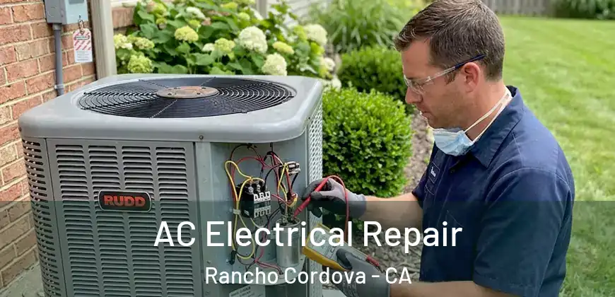  AC Electrical Repair Rancho Cordova - CA
