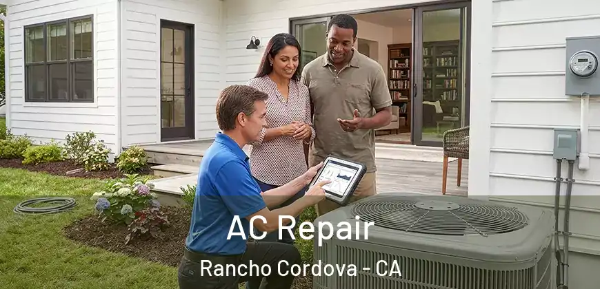  AC Repair Rancho Cordova - CA
