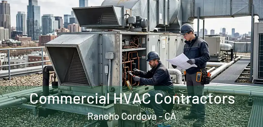  Commercial HVAC Contractors Rancho Cordova - CA