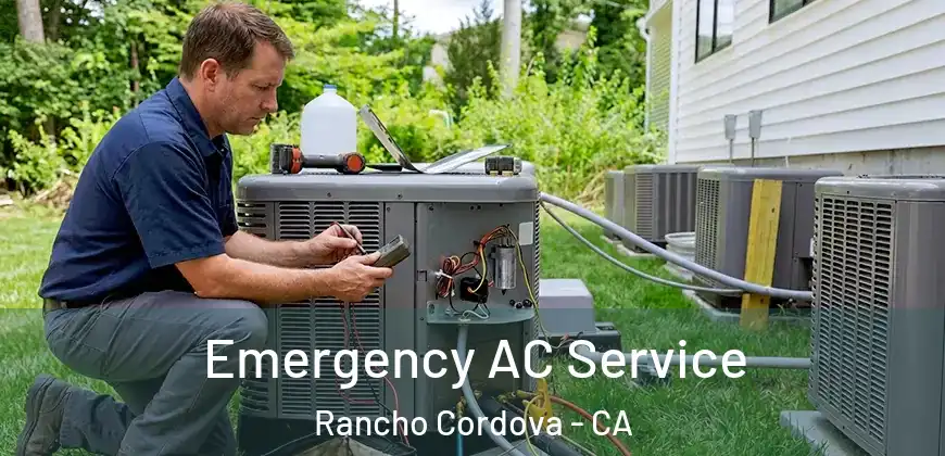  Emergency AC Service Rancho Cordova - CA