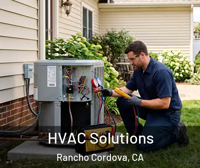  HVAC Solutions Rancho Cordova, CA